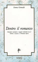 Dentro il romanzo. Strutture narrative e registri simbolici tra il Fermo e Lucia e I Promessi sposi