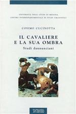 Il cavaliere e la sua ombra. Studi dannunziani