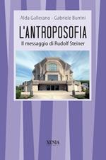 L' antroposofia. Il messaggio di Steiner