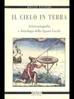 Il cielo in terra. Astrocartografia e astrologia dello spazio locale