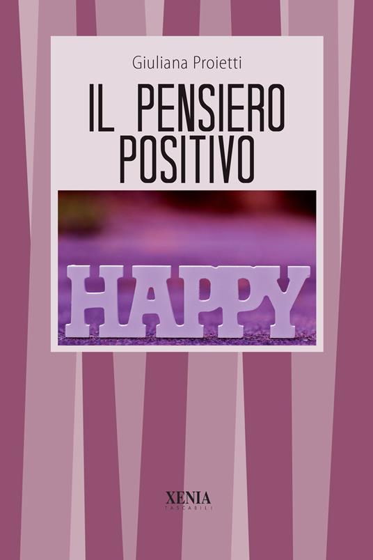 Il pensiero positivo - Giuliana Proietti - copertina