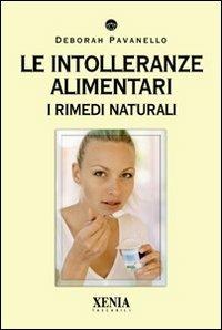 Le intolleranze alimentari. I rimedi naturali - Deborah Pavanello - copertina