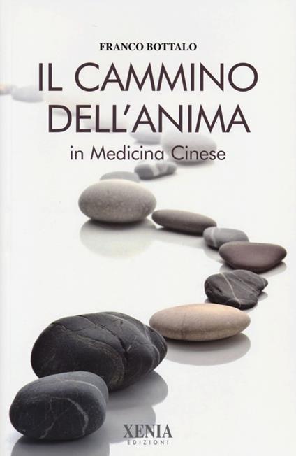 Il cammino dell'anima in medicina cinese - Franco Bottalo - copertina