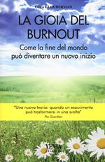 La gioia del Burnout. Come la fine del mondo può diventare un nuovo indizio