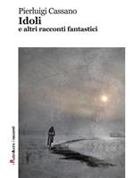 Idoli e altri racconti fantastici