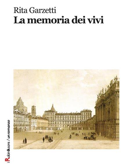 La memoria dei vivi - Rita Garzetti - ebook