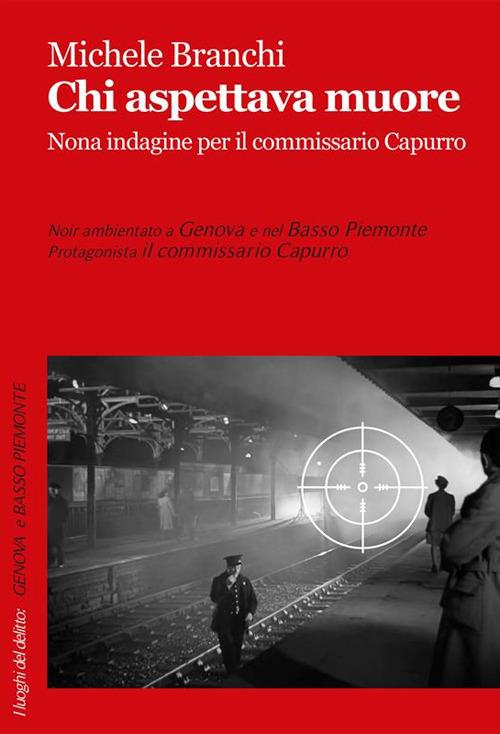 Chi aspettava muore - Michele Branchi - ebook