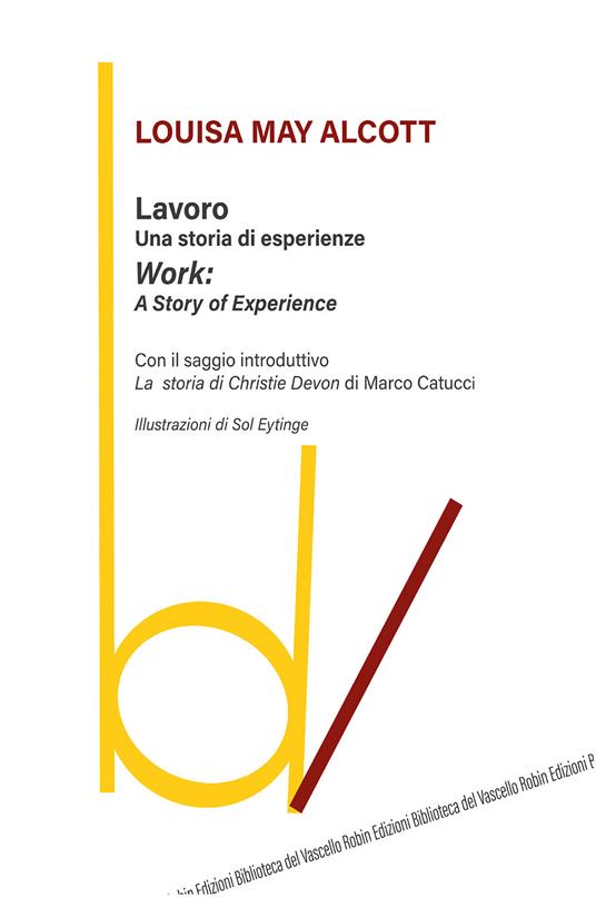 Lavoro: una storia di esperienze-Work: a story of experience - Louisa May Alcott - copertina