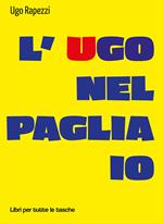 L' Ugo nel pagliaio