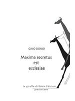 Maxima secretus est ecclesiae