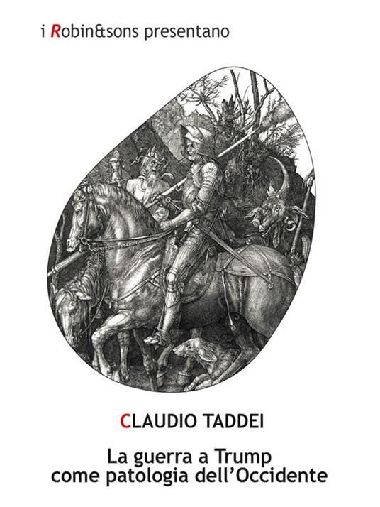 La guerra a Trump come patologia dell'Occidente - Claudio Taddei - ebook