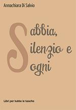 Sabbia, silenzio e sogni