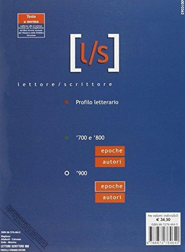 Lettore/scrittore. Autori e epoche. '900. Per una didattica modulare della letteratura italiana. Per le Scuole superiori. Vol. 2 - 4