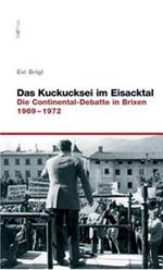 Das kuckucksei im eisacktal. Die continental-debatte in brixen