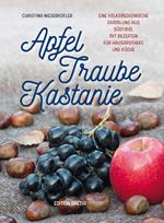 Apfel, traube, kastanie