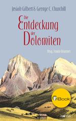 Die Entdeckung der Dolomiten