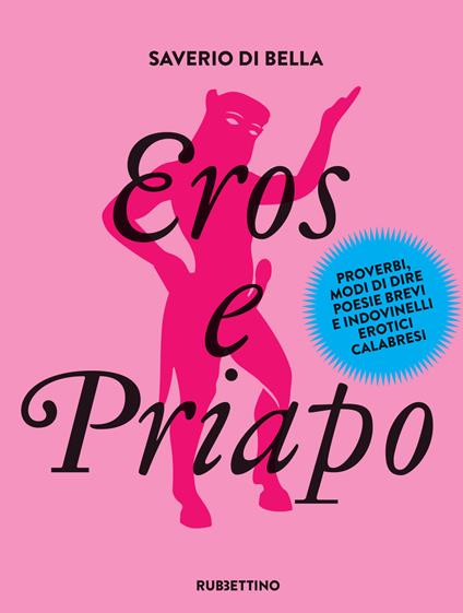 Eros e Priapo - Saverio Di Bella - copertina