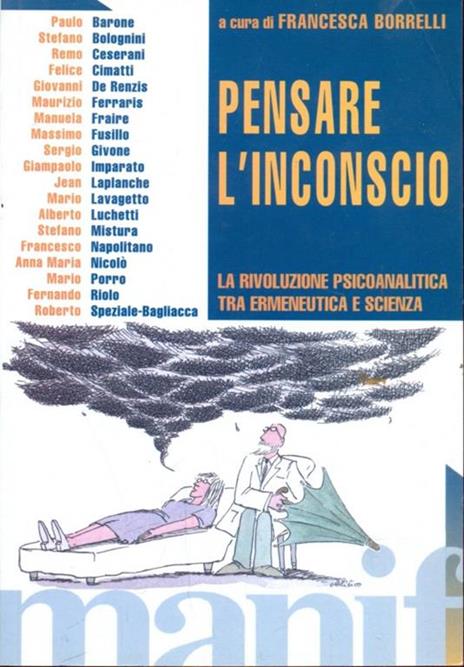 Pensare l'inconscio. La rivoluzione psicoanalitica tra ermeneutica e scienza - 5