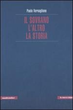 Il sovrano, l'altro, la storia