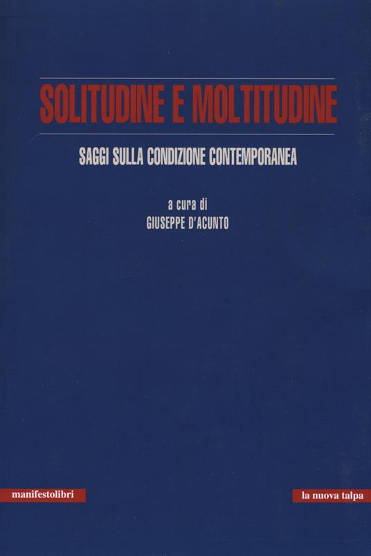 Solitudine e moltitudine. Saggi sulla condizione contemporanea - copertina