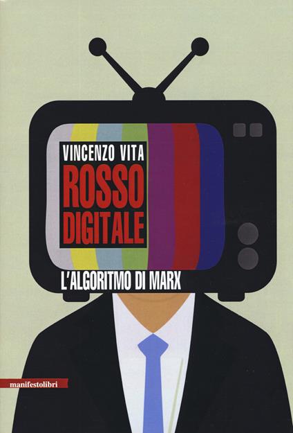 Rosso digitale. L'algoritmo di Marx - Vincenzo Vita - copertina