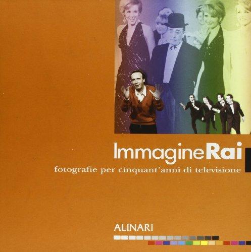 Immaginerai. Fotografie per cinquant'anni di televisione. Ediz. illustrata - Stefano Nespolesi,Ettore Bernabei,Gianluca Veronesi - copertina