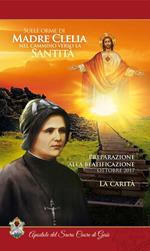 La carità. Ottobre 2017. Sulle orme di madre Clelia nel cammino verso la santità