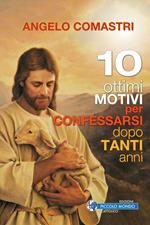 10 ottimi motivi per confessarsi dopo tanti anni