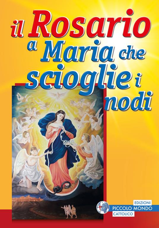 Il rosario a Maria che scioglie i nodi - Davide Volo - copertina