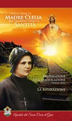 La riparazione. Aprile 2018. Sulle orme di Madre Clelia nel cammino verso la santità