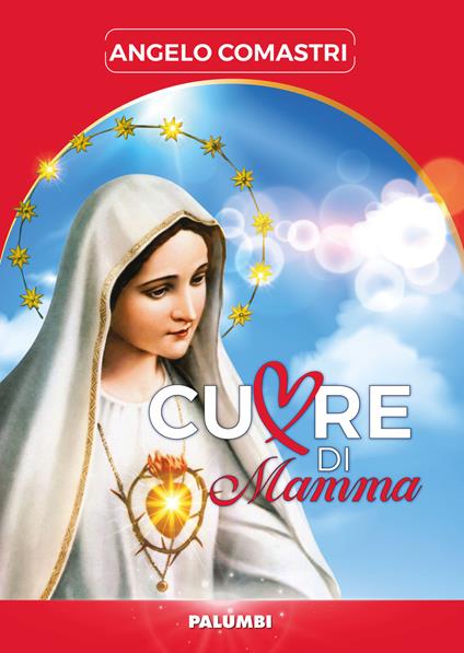 Cuore di mamma - Angelo Comastri - copertina