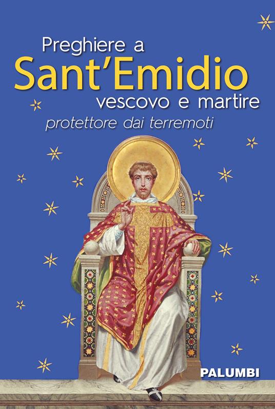 Preghiere a Sant'Emidio vescovo e martire protettore dai terremoti - copertina