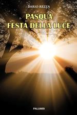 Pasqua festa della luce