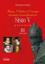 Roma, l’Italia e l’Europa durante il pontificato di Sisto V (gli «Avvisi» dal 1585 al 1590). Vol. 3: (1589-1590)