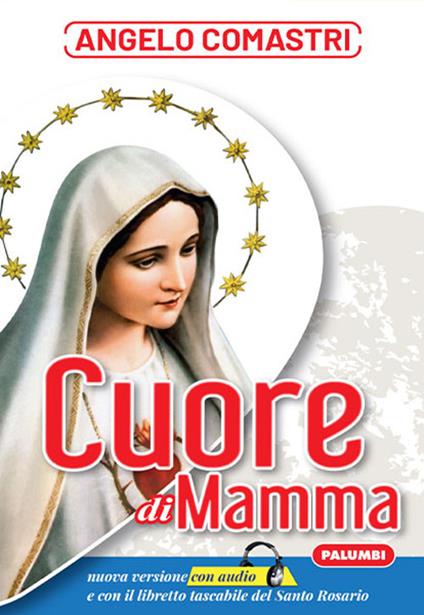 Cuore di mamma. Con Opuscolo - Angelo Comastri - copertina