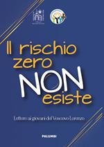 Il rischio zero non esiste. Lettere ai giovani del Vescovo Leuzzi