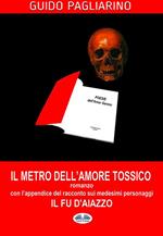 Il metro dell'amore tossico. Ediz. ampliata