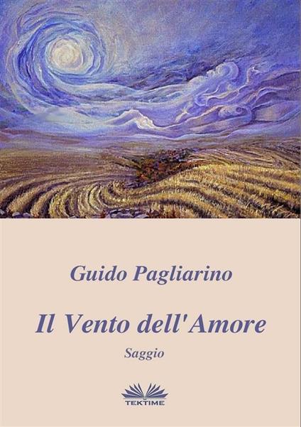 Il vento dell'amore - Guido Pagliarino - ebook