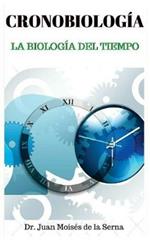 Cronobiologia. La biología del tiempo