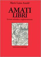 Amati libri. Letture tedesche e angloamericane