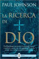 La ricerca di Dio. Il pellegrinaggio personale di un grande storico ci guida a scoprire che cosa significhi Dio nella nostra vita...