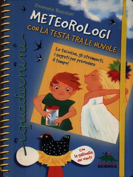 Meteorologi con la testa tra le nuvole. Con gadget - Emanuela Bussolati - copertina