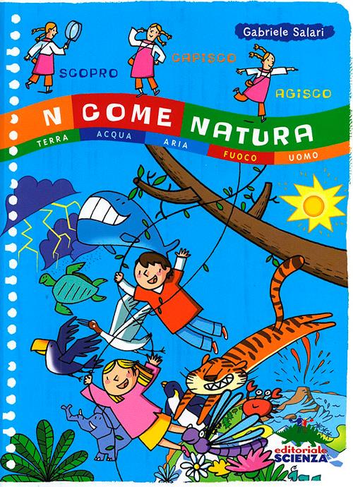 N come natura. Terra, acqua, aria, fuoco, uomo - Gabriele Salari - copertina