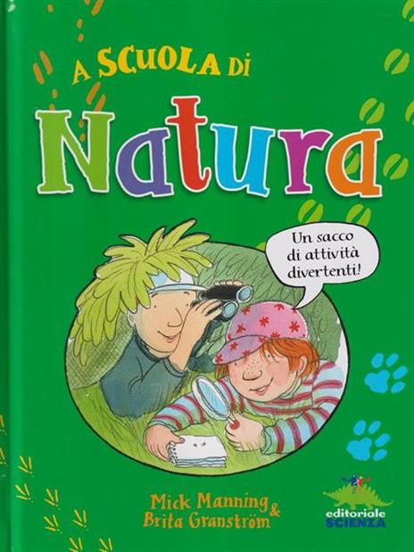 A scuola di natura - Mick Manning,Brita Granström - 2