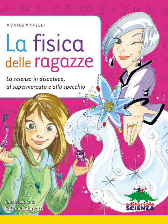 La fisica delle ragazze - libri per bambini da 10 a 12 anni