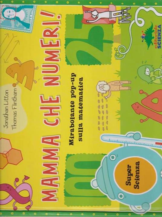 Mamma che numeri! Mirabolante pop-up sulla matematica. Libro pop-up - Jonathan Litton,Thomas Flintham - 3