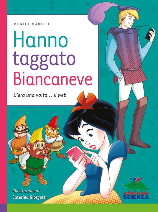 Hanno taggato Biancaneve. C'era una volta... il web - Monica Marelli - copertina