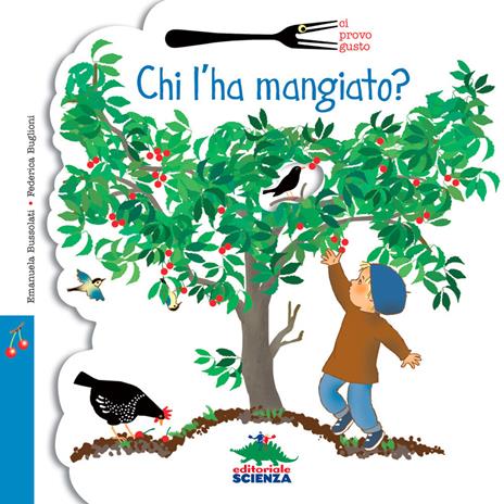 Chi l'ha mangiato? - Emanuela Bussolati,Federica Buglioni - copertina