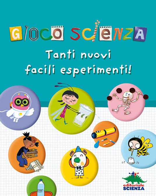 Gioco scienza. Tanti nuovi facili esperimenti. Ediz. illustrata - Delphine Grinberg - copertina