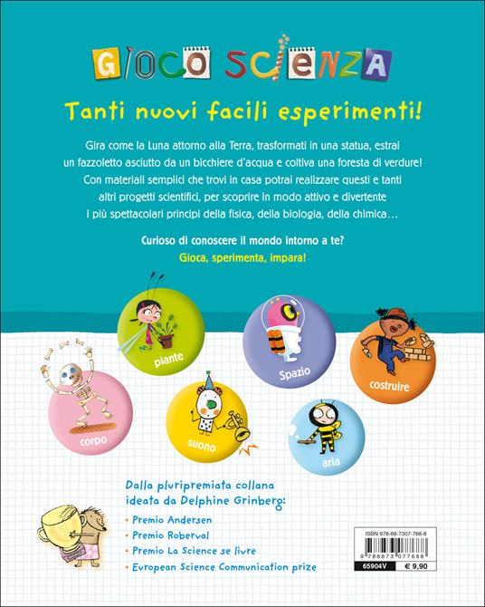 Gioco scienza. Tanti nuovi facili esperimenti. Ediz. illustrata - Delphine Grinberg - 2